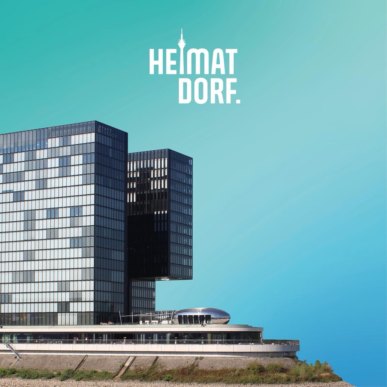 Ein Bild der Düsseldorfer Hafenspitze, der Hintergrund ist türkis. Mittig steht das Wort „Heimatdorf“